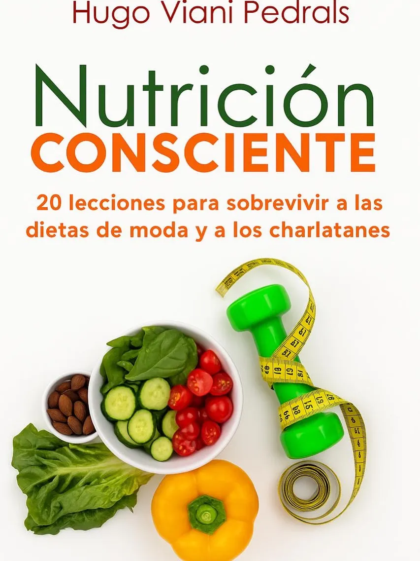 Nutrición Consciente: 20 Lecciones, Hugo Viani